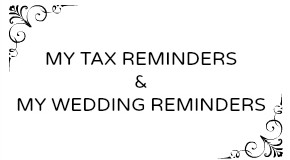 Life 101: Introducing My Tax Reminders and My Wedding Reminders